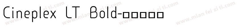 Cineplex LT Bold字体转换